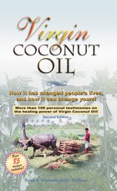 Cover image of Virgin Coconut Oil: How it has changed people’s lives, and how it can change yours!