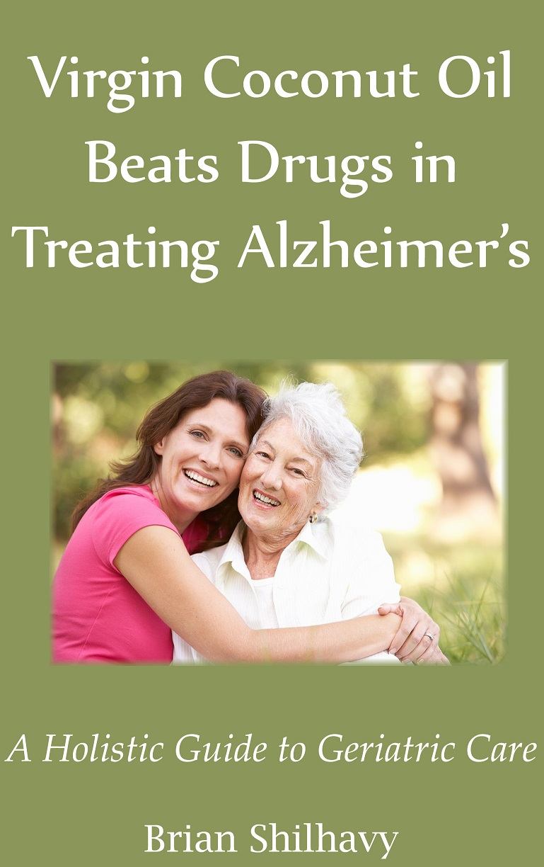 Virgin Coconut Oil Beats Drugs in Treating Alzheimer's book cover